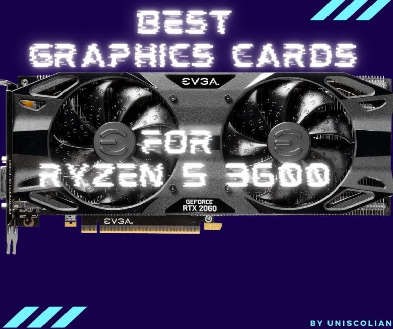 Best Graphics Cards for Ryzen 5 3600