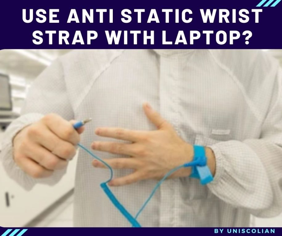 How To Use Anti Static Wrist Strap With Laptop?
