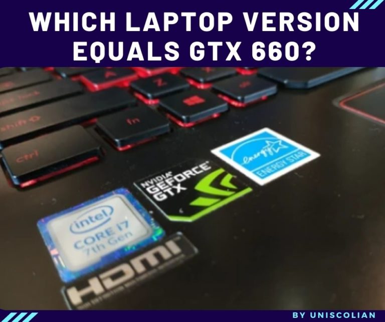 Which laptop GTX version equals the desktop version of GTX 660?