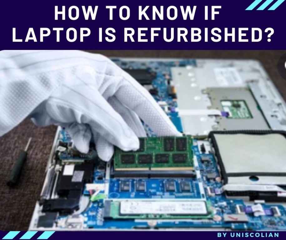How to Know if the Laptop is Refurbished?